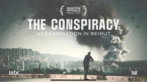 The Conspiracy - Assasination in Beirut still