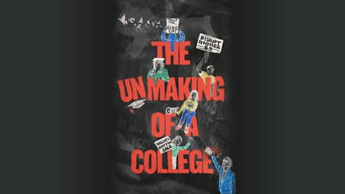The Unmaking of a College still