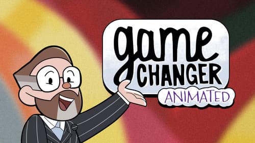 Game Changer Animated still