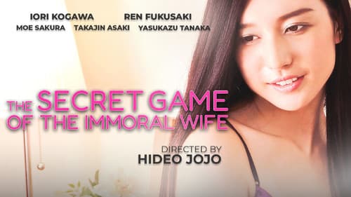 The Secret Game of the Immoral Wife still
