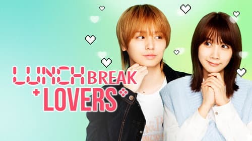 Lunch Break Lovers still