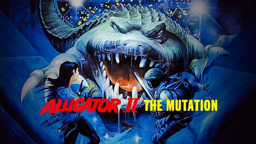 Alligator 2: The Mutation still