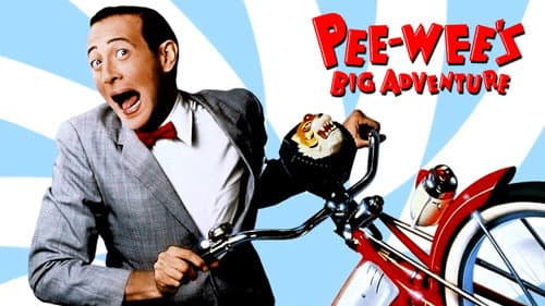 Pee-wee's Big Adventure still