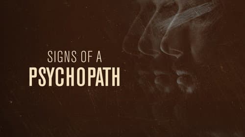 Signs of a Psychopath still