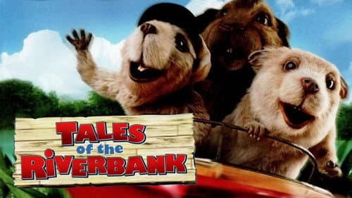 Tales of the Riverbank still