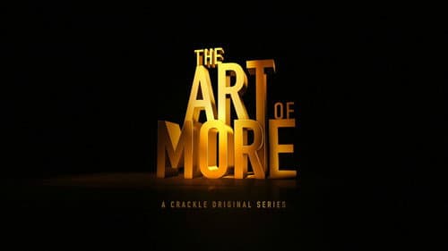 The Art of More still