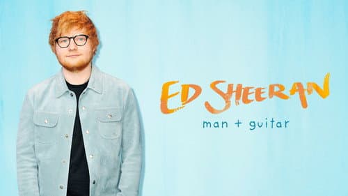 Ed Sheeran: Man + Guitar still