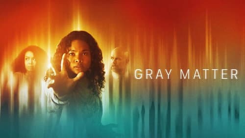Gray Matter still