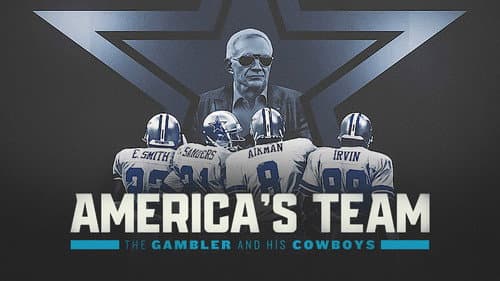 America's Team: The Gambler and His Cowboys still