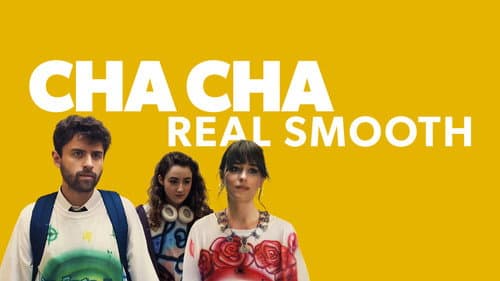 Cha Cha Real Smooth still
