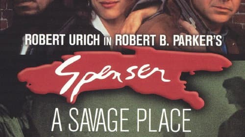 Spenser: A Savage Place still