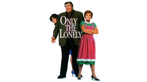 Only the Lonely still