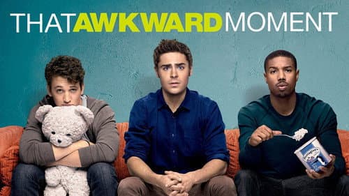 That Awkward Moment still