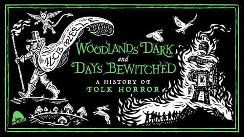 Woodlands Dark and Days Bewitched: A History of Folk Horror still