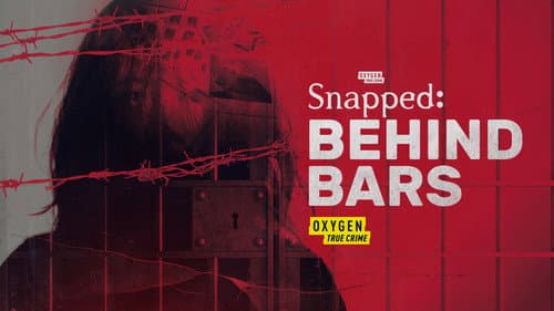 Snapped: Behind Bars still