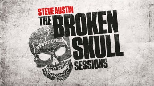 Steve Austin's Broken Skull Sessions still