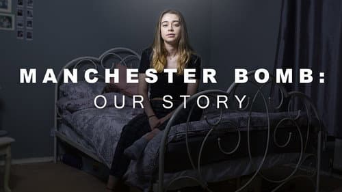 Manchester Bomb: Our Story still