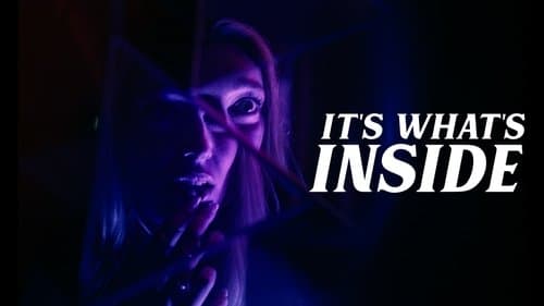 It's What's Inside still