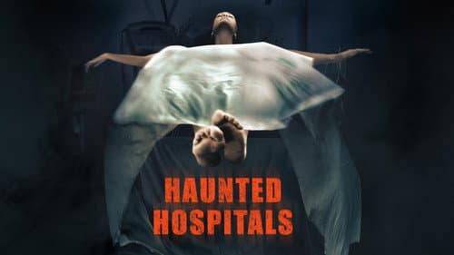 Haunted Hospitals still