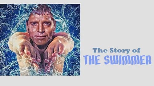 The Story of The Swimmer still