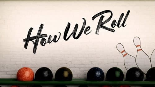 How We Roll still