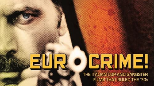 Eurocrime! The Italian Cop and Gangster Films That Ruled the '70s still