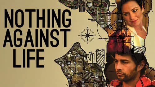 Nothing Against Life still