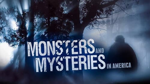Monsters and Mysteries in America still