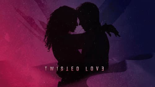 Twisted Love still