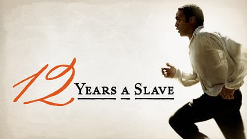 12 Years a Slave still