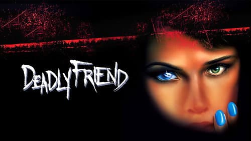 Deadly Friend still