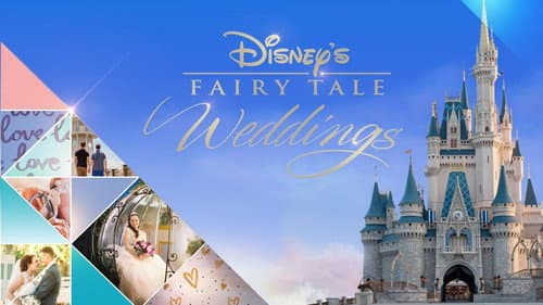 Disney's Fairy Tale Weddings still