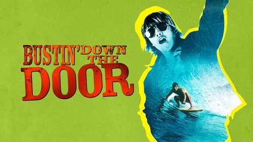 Bustin' Down the Door still