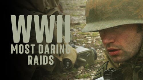 WWII's Most Daring Raids still