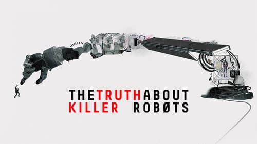 The Truth About Killer Robots still