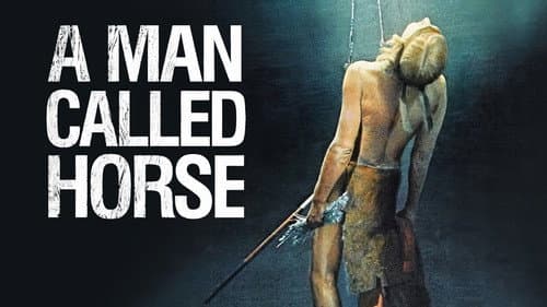 A Man Called Horse still