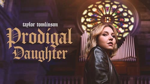 Taylor Tomlinson: Prodigal Daughter still