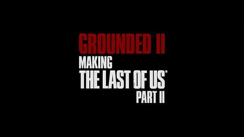 Grounded II: Making The Last of Us Part II still