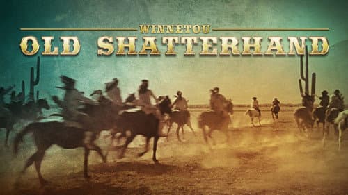Old Shatterhand still