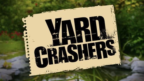 Yard Crashers still