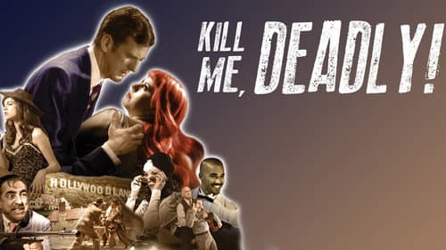 Kill Me, Deadly still