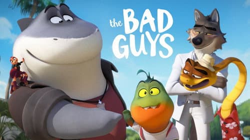 The Bad Guys still