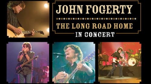 John Fogerty: The Long Road Home in Concert still