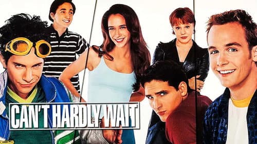 Can't Hardly Wait still