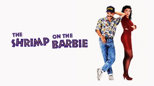The Shrimp on the Barbie still