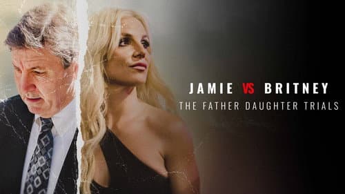 Jamie Vs Britney: The Father Daughter Trials still