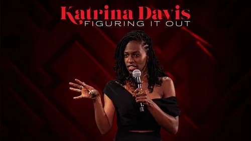 Katrina Davis: Figuring it Out still
