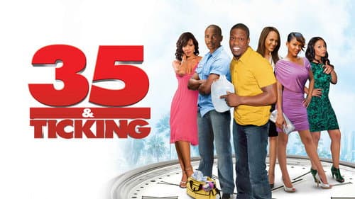 35 and Ticking still