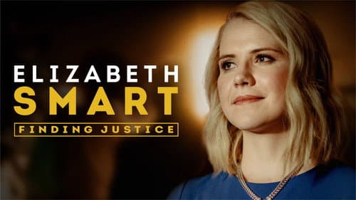 Elizabeth Smart: Finding Justice still