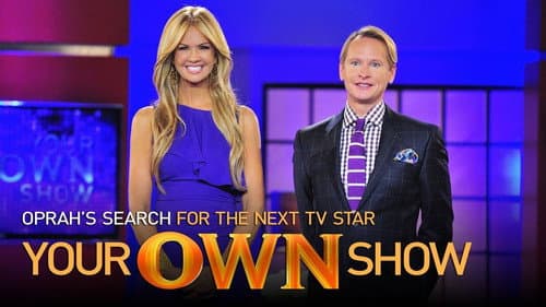 Your OWN Show: Oprah's Search for the Next TV Star still